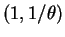 $ (1,1/\theta)$