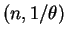 $ (n,1/\theta)$