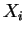 $ X_{i}$