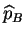 $ \widehat{p}_B$