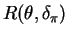 $\displaystyle R(\theta,\delta_{\pi})$