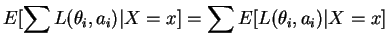 $\displaystyle E[\sum L(\theta_i,a_i) \vert X=x] = \sum E[L(\theta_i,a_i)\vert X = x]$
