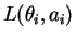 $ L(\theta_i,a_i)$