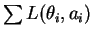 $ \sum L(\theta_i,a_i)$