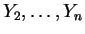 $ {Y}_{2},\ldots,{Y}_{n}$
