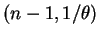 $ (n-1,1/\theta)$