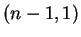 $\displaystyle (n-1,1)$
