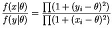 $\displaystyle \frac{f(x\vert\theta)}{f(y\vert\theta)} = \frac{\prod(1+(y_{i}-\theta)^{2})}{\prod(1+(x_{i}-\theta)^{2})}$