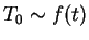 $ T_{0} \sim f(t)$