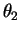$ \theta_{2}$