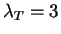 $ \lambda_T = 3$