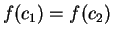 $ f(c_{1})=f(c_{2})$