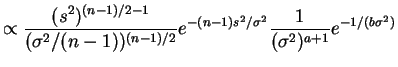 $\displaystyle \propto \frac{(s^2)^{(n-1)/2 - 1}}{(\sigma^2/(n-1))^{(n-1)/2}} e^{-(n-1)s^2/\sigma^2} \frac{1}{(\sigma^2)^{a+1}} e^{-1/(b \sigma^2)}$