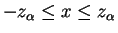 $ -z_{\alpha}\le x \le z_{\alpha}$