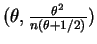 $ (\theta, \frac{\theta^2}{n(\theta + 1/2)})$