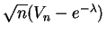 $ \sqrt{n}(V_n-e^{-\lambda})$