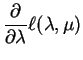 $\displaystyle \frac{\partial}{\partial\lambda}\ell(\lambda,\mu)$