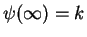 $ \psi(\infty) = k$